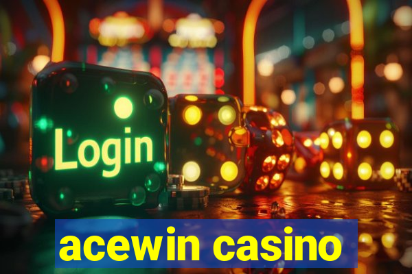 acewin casino